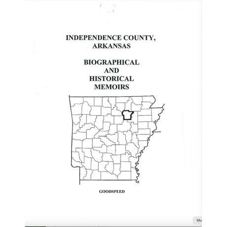 Independence County, Arkansas History and Biographical Sketches