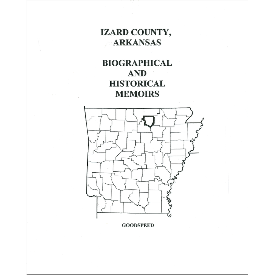 Izard County, Arkansas History and Biographical Sketches