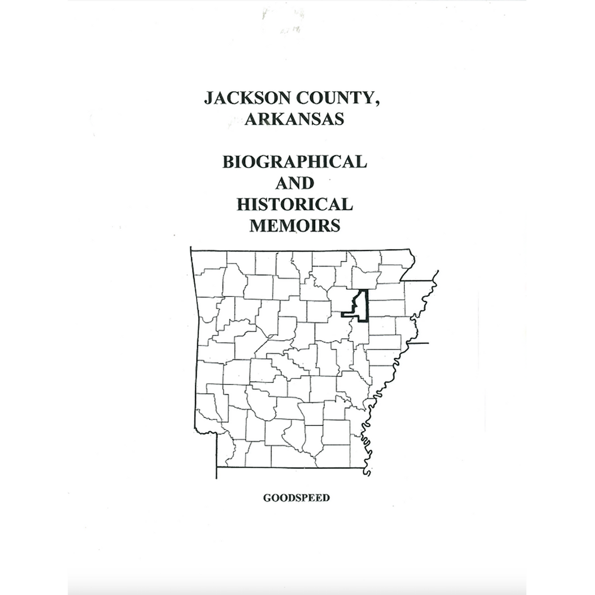 Jackson County, Arkansas History and Biographical Sketches