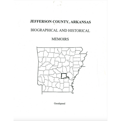 Jefferson County, Arkansas History and Biographical Sketches