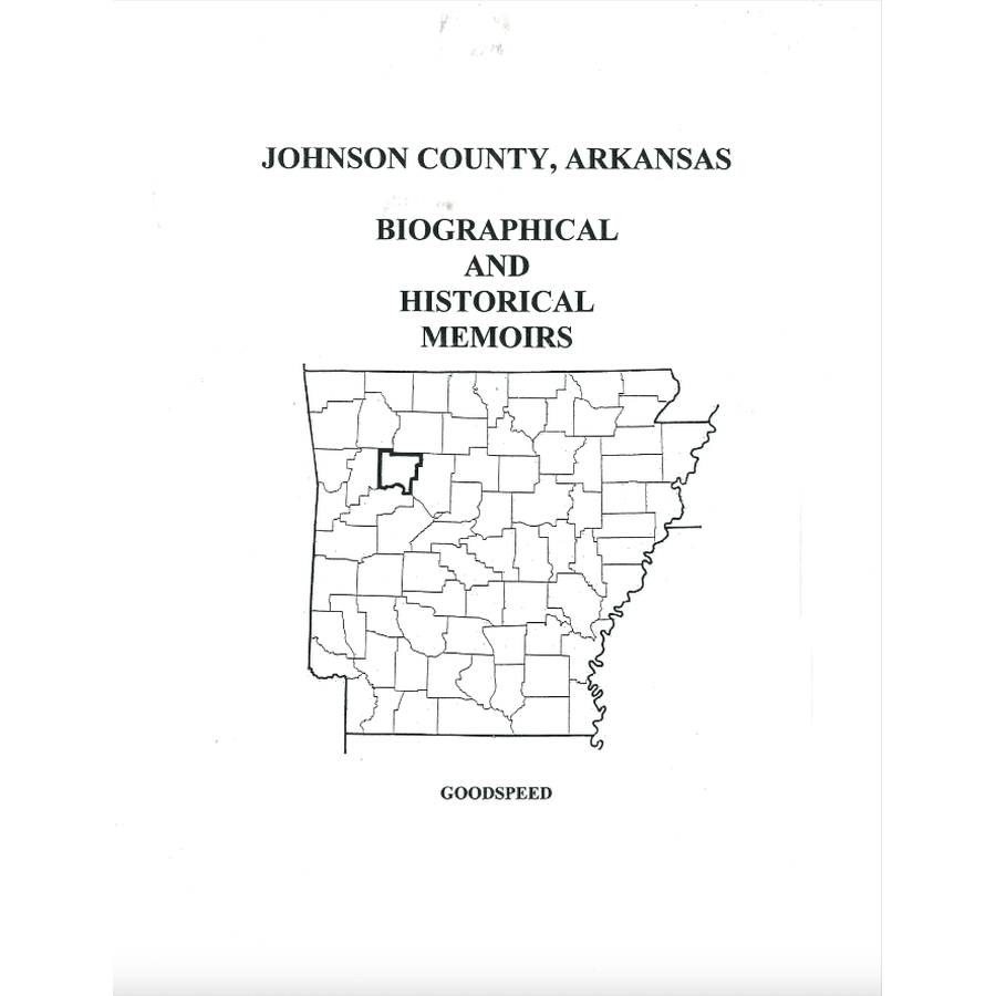 Johnson County, Arkansas History and Biographical Sketches
