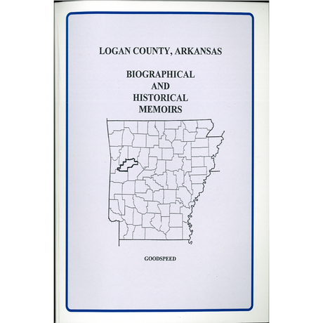 Logan County, Arkansas Biographical and Historical Memoirs