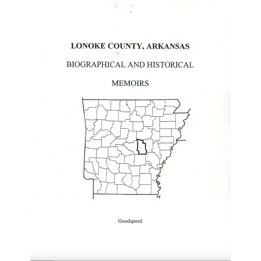 Lonoke County, Arkansas History and Biographical Sketches