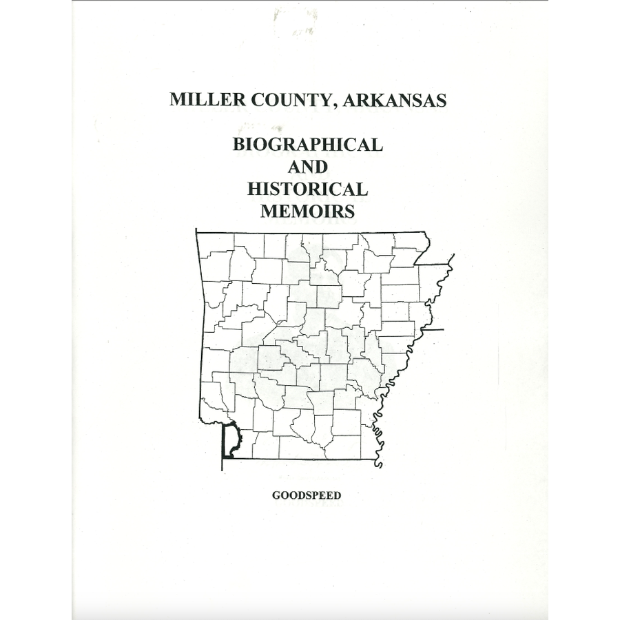 Miller County, Arkansas History and Biographical Sketches