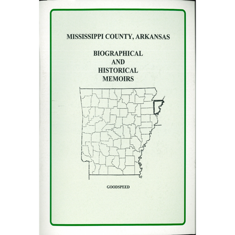 Mississippi County, Arkansas Biographical and Historical Memoirs