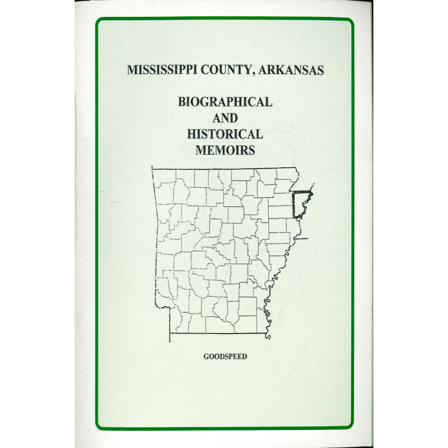 Mississippi County, Arkansas History and Biographical Sketches