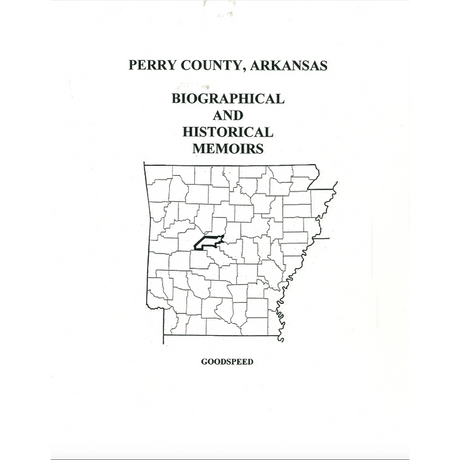 Perry County, Arkansas History and Biographical Sketches