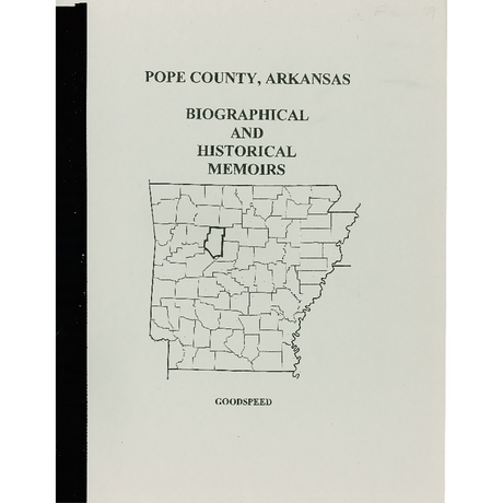 Pope County, Arkansas Biographical and Historical Memoirs