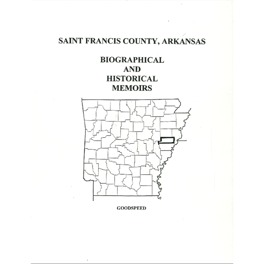 St. Francis County, Arkansas History and Biographical Sketches
