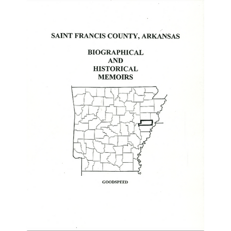 St. Francis County, Arkansas History and Biographical Sketches