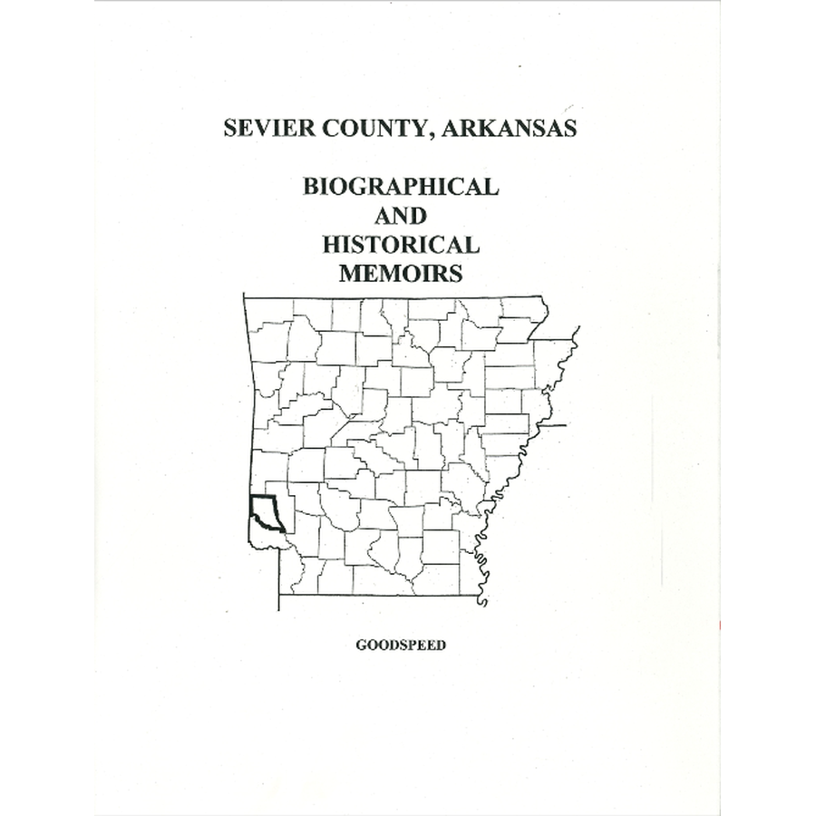 Sevier County, Arkansas History and Biographical Sketches