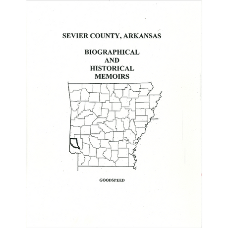 Sevier County, Arkansas History and Biographical Sketches