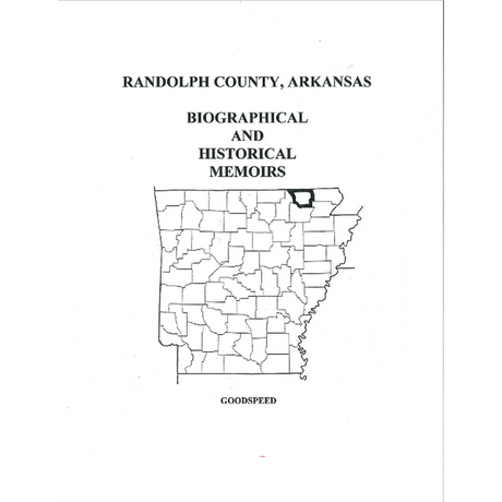 Randolph County, Arkansas History and Biographical Sketches
