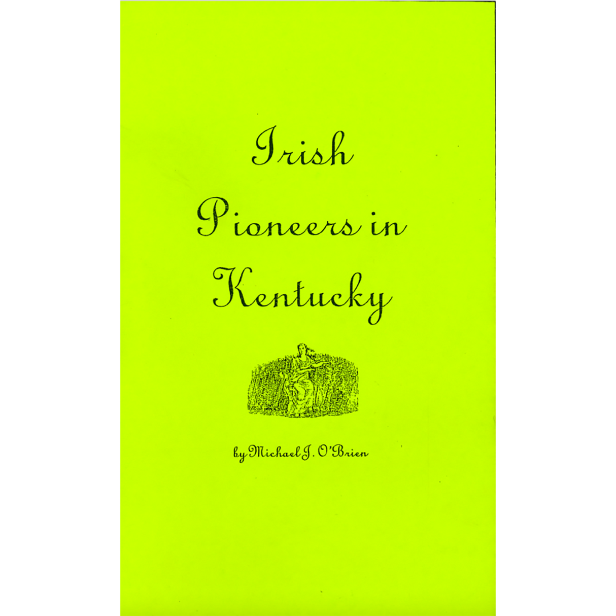 Irish Pioneers in Kentucky