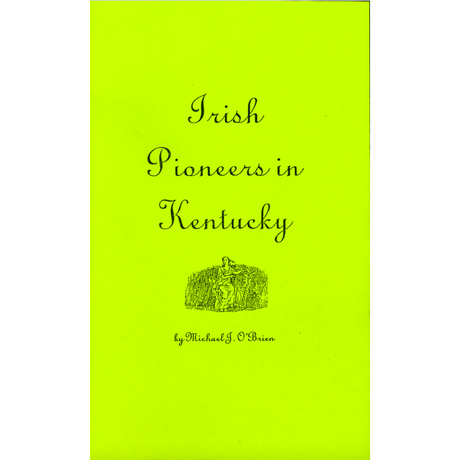 Irish Pioneers in Kentucky