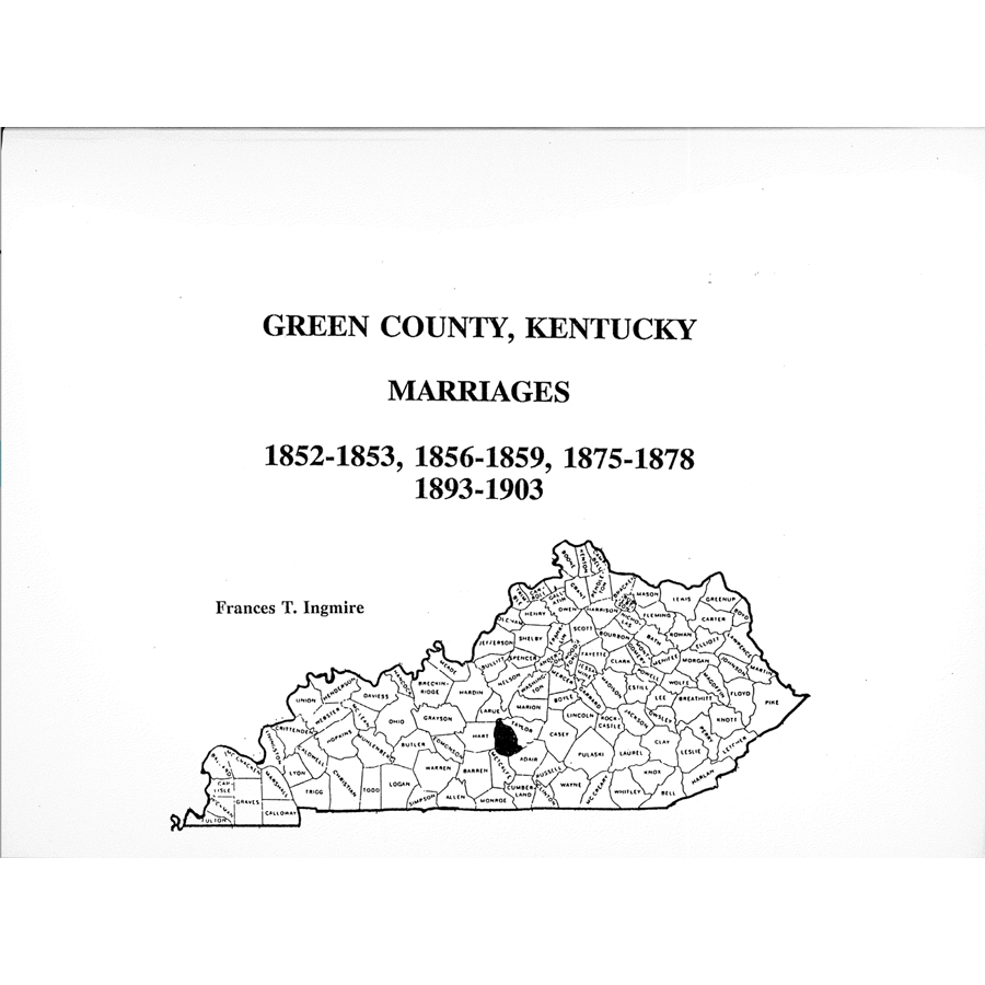 Green County, Kentucky Marriages 1852-1853, 1856-1859, 1875-1878, 1893-1903