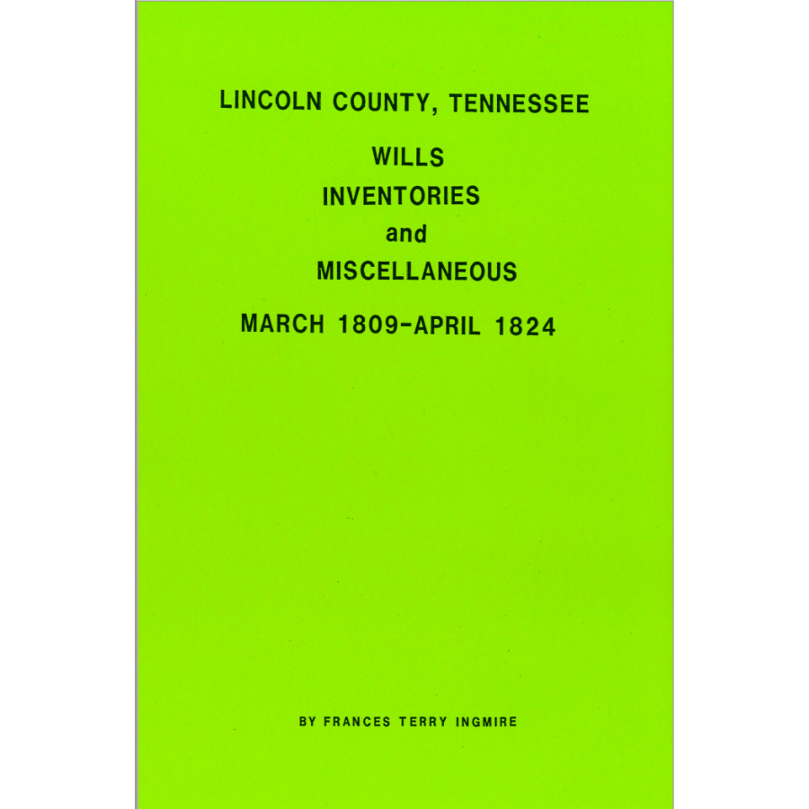 Lincoln County, Tennessee Wills and Inventories 1809-1824