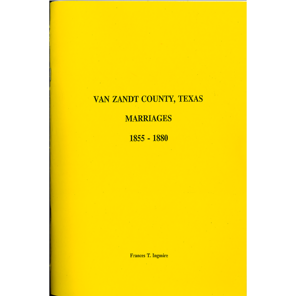 Van Zandt County, Texas Marriages 1855-1880