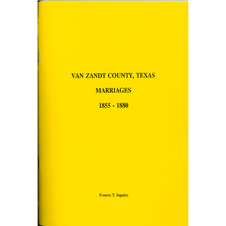 Van Zandt County, Texas Marriages 1855-1880
