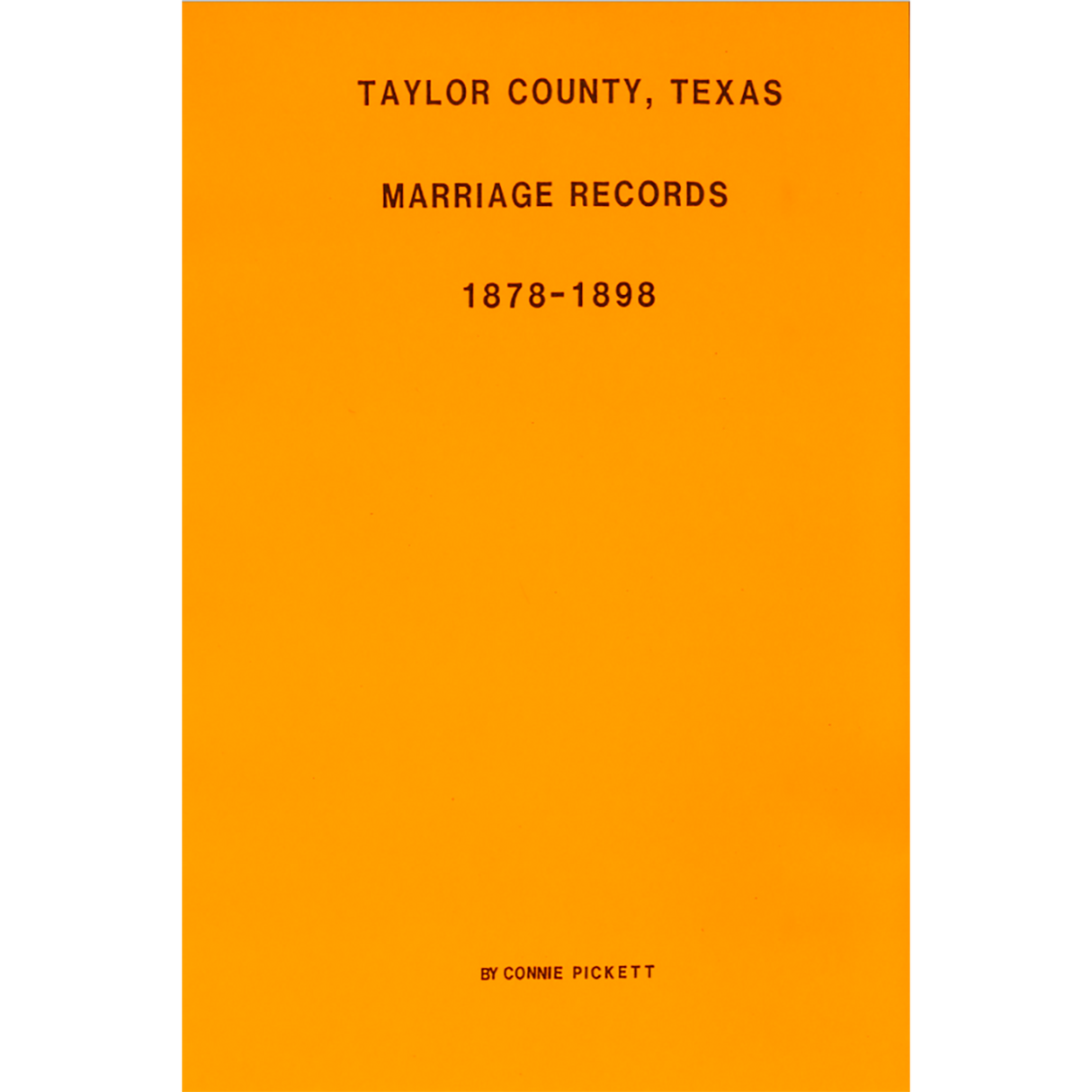 Taylor County, Texas Marriage Records, 1878-1898