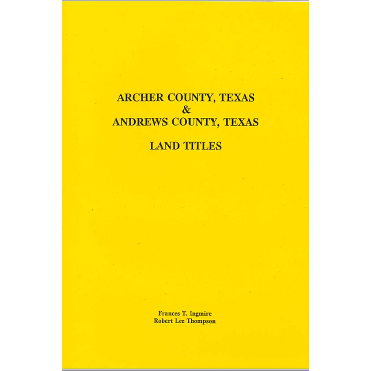 Archer County, Texas and Andrews County, Texas Land Titles