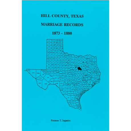 Hill County, Texas Marriage Records 1873-1880