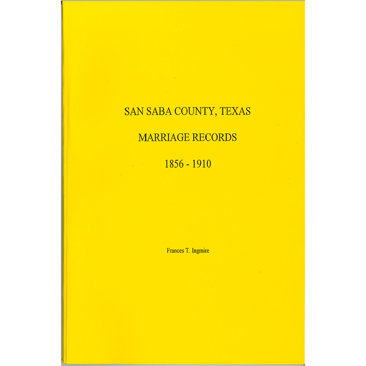 San Saba County, Texas Marriage Records 1856-1910
