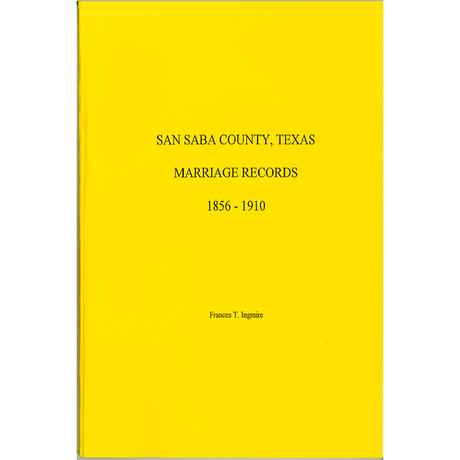 San Saba County, Texas Marriage Records 1856-1910