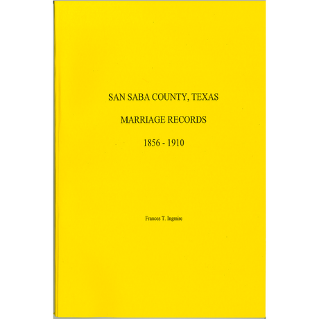 San Saba County, Texas Marriage Records 1856-1910