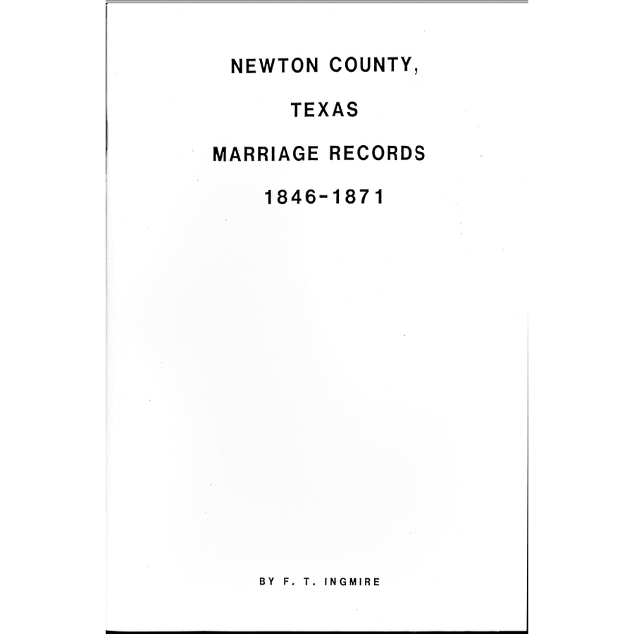 Newton County, Texas Marriage Records 1846-1871