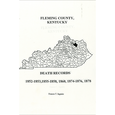Fleming County, Kentucky Death Records 1852-1853, 1855-1858, 1860, 1874-1876, 1878