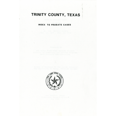Trinity County, Texas Index to Probate Cases 1872-1939