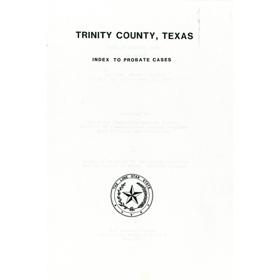Trinity County, Texas Index to Probate Cases 1872-1939