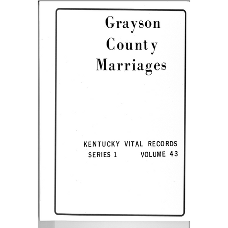 Grayson County, Kentucky Marriages, 1852-1859, 1861, 1875-1878, 1903-1904 and 1906-1907