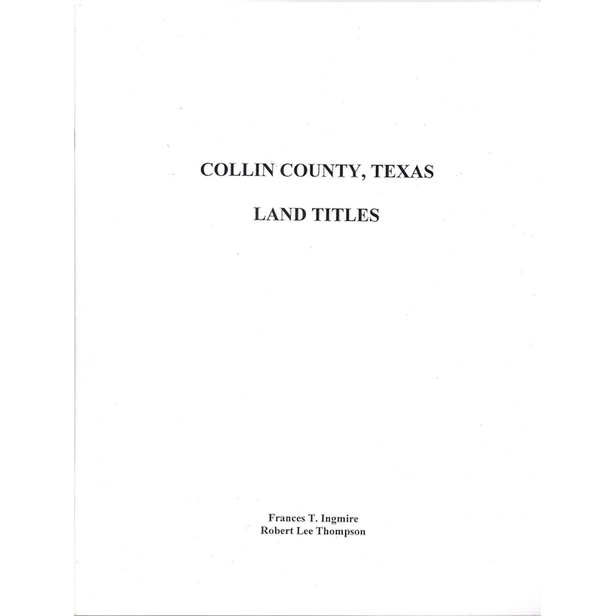 Collin County, Texas Land Titles, 1835-1878