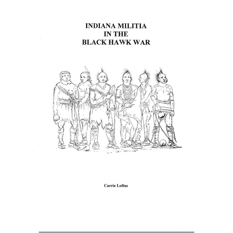 Indiana Militia in the Black Hawk War