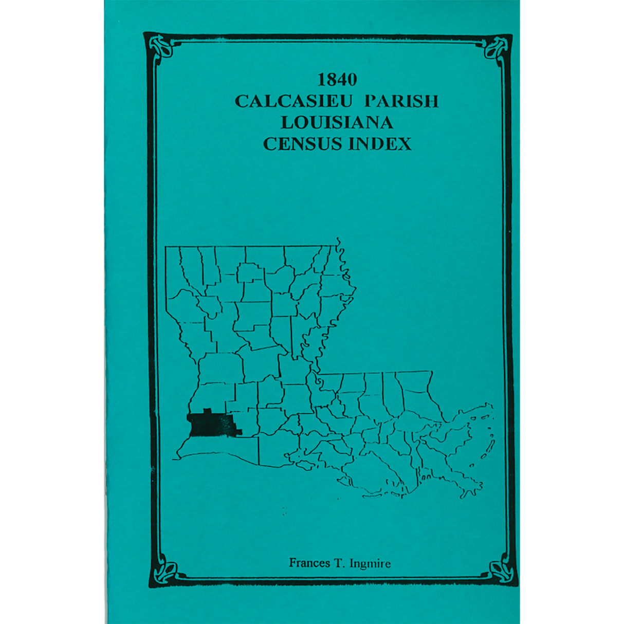 1840 Calcasieu Parish, Louisiana Census Index