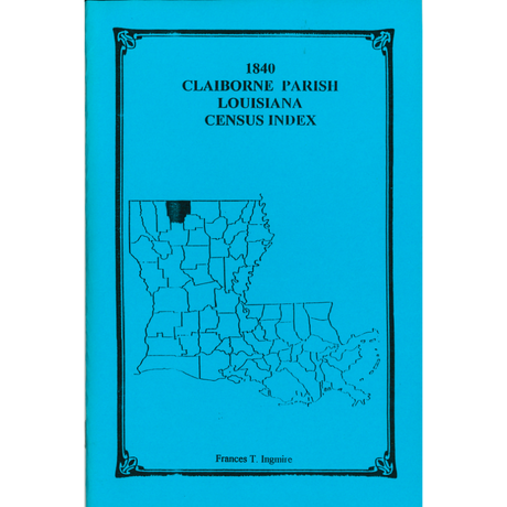 1840 Claiborne Parish, Louisiana Census Index