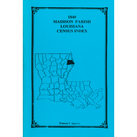 1840 Madison Parish, Louisiana Census Index