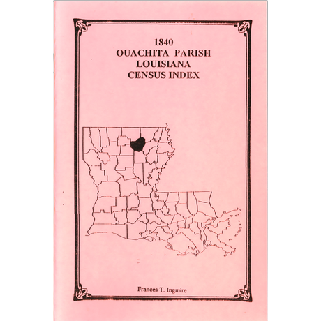 1840 Ouachita Parish, Louisiana Census Index