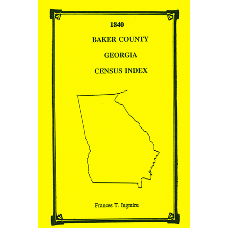 1840 Baker County, Georgia Census Index