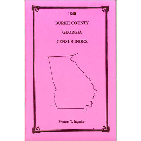 1840 Burke County, Georgia Census Index