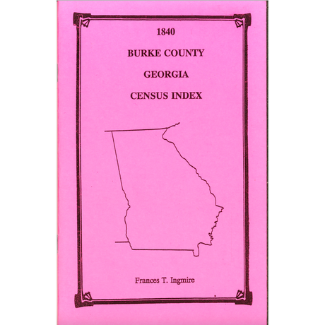 1840 Burke County, Georgia Census Index