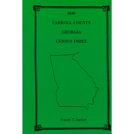 1840 Carroll County, Georgia Census Index