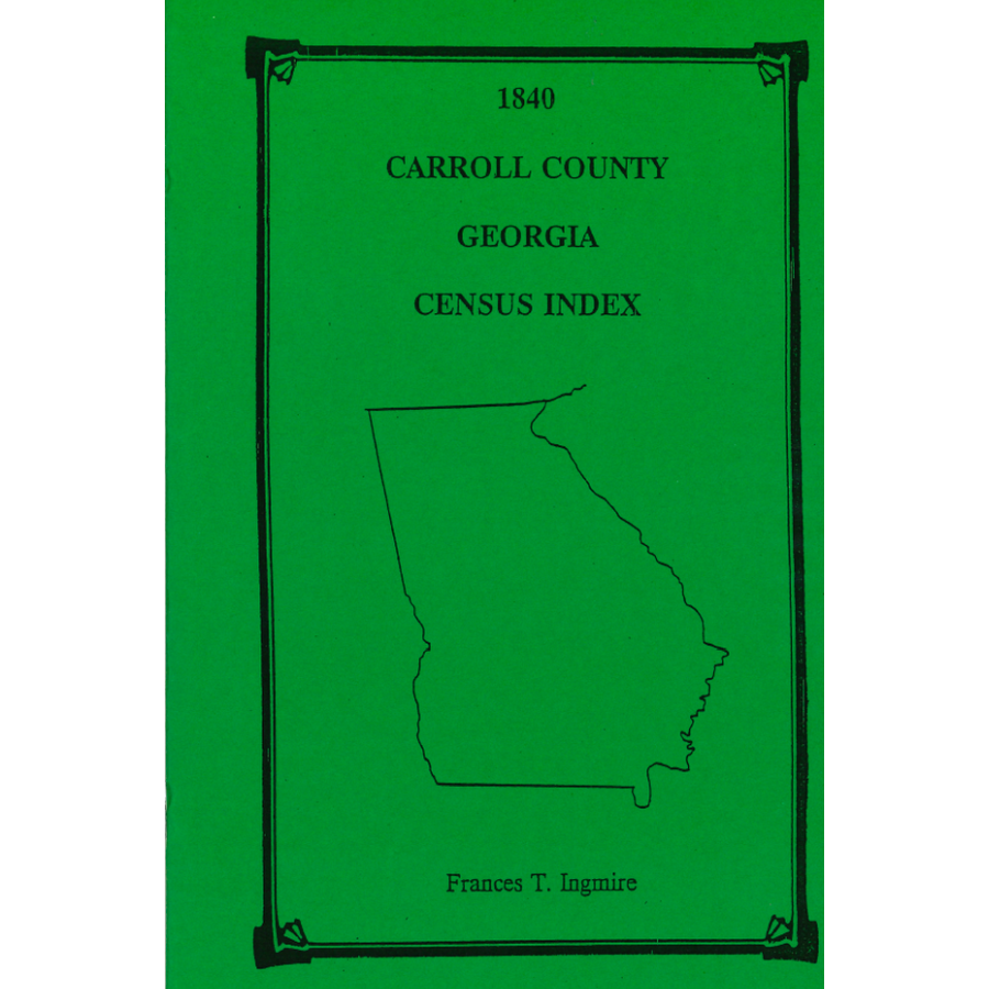1840 Carroll County, Georgia Census Index