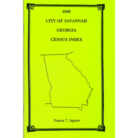 1840 City of Savannah, Georgia Census Index