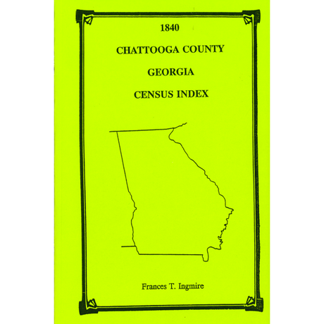 1840 Chattooga County, Georgia Census Index