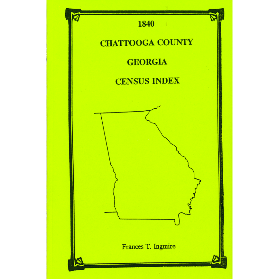 1840 Chattooga County, Georgia Census Index