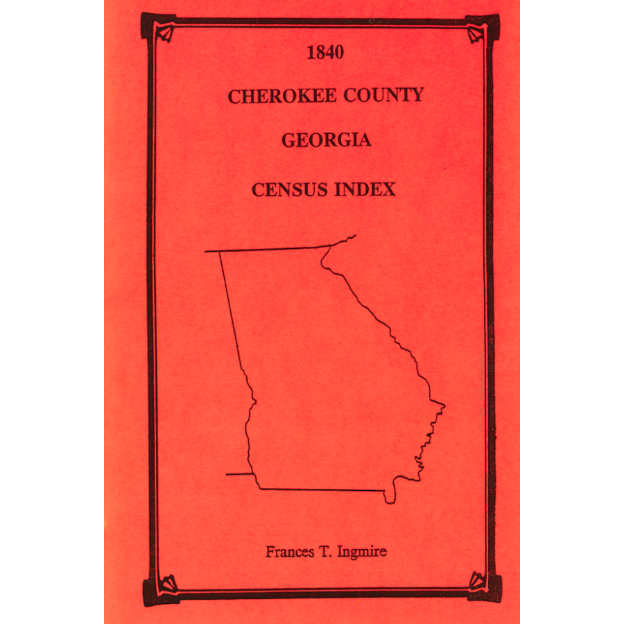 1840 Cherokee County, Georgia Census Index