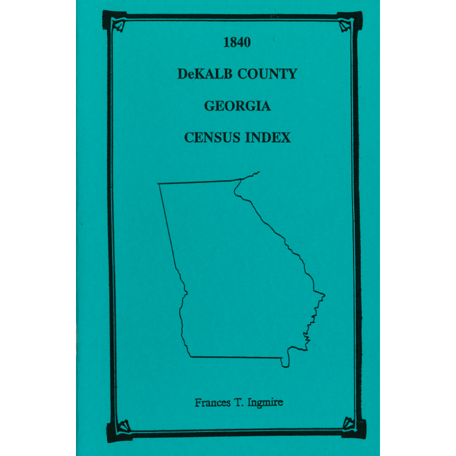 1840 DeKalb County, Georgia Census Index